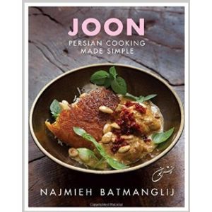 Joon: Persian Cooking Made simple - Najmieh Batmanglij